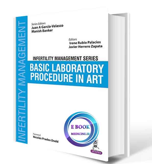 دانلود کتاب Basic Laboratory Procedure in Art (Infertility Management) 2018(ORIGINAL PDF)